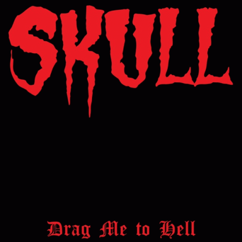 Skull (NZ) : Drag Me to Hell (Single)